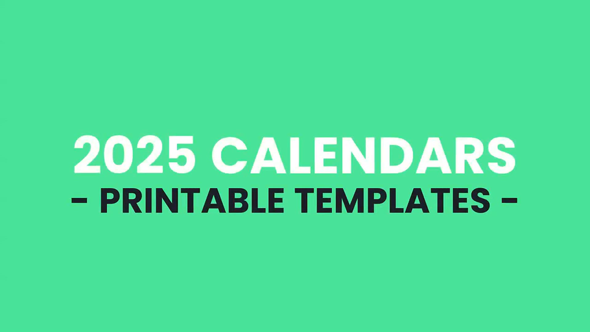 Video thumbnail for 2025 Printable Calendar Templates