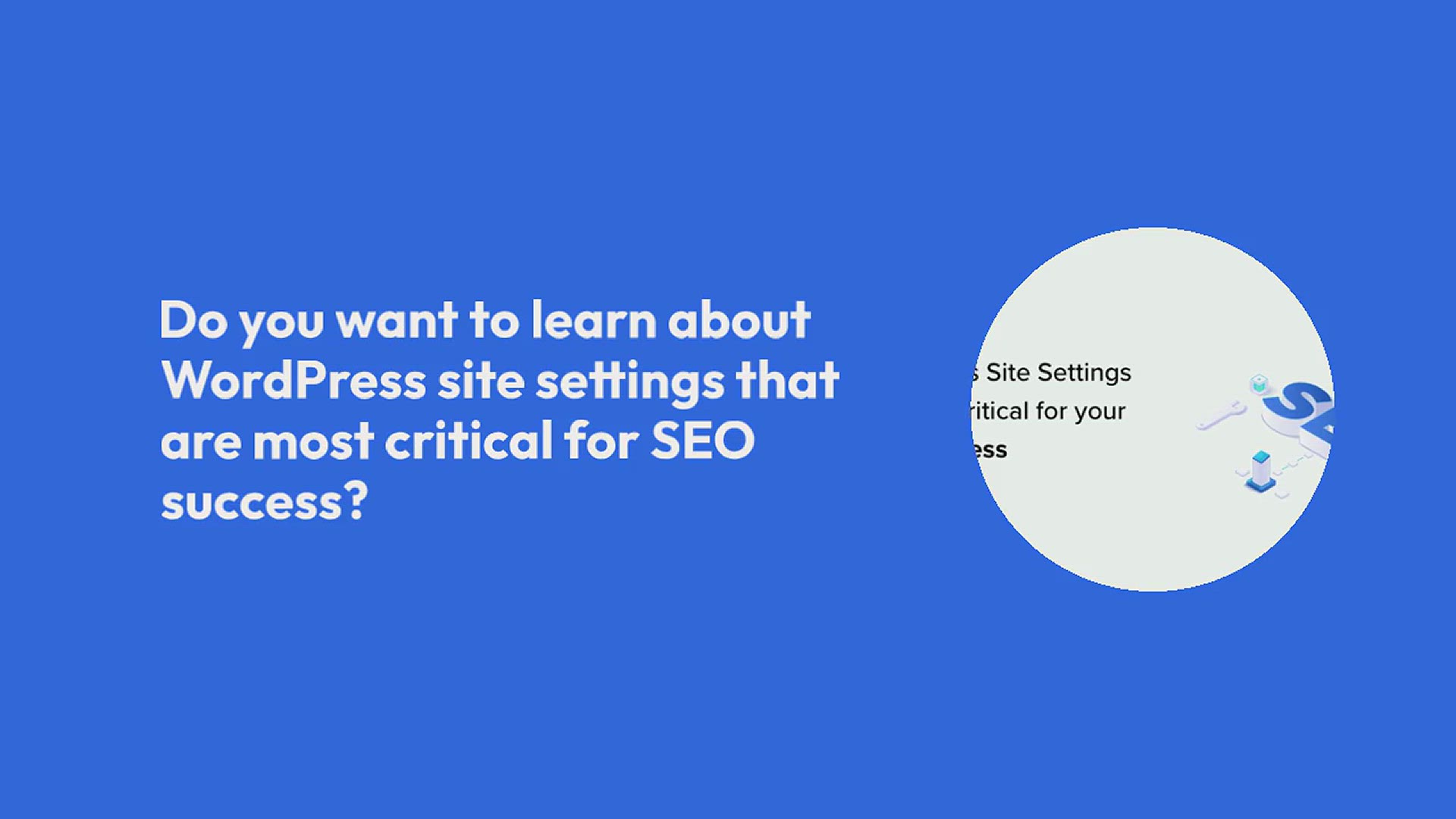 'Video thumbnail for 13 WordPress Site Settings That Are Critical for SEO Success'