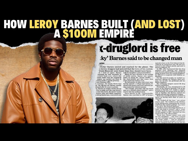 'Video thumbnail for How Leroy Barnes Built a $100M Empire - Then Lost It All'