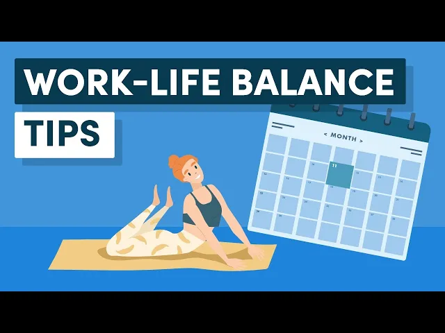 'Video thumbnail for 10 Habits to Follow for a Better Work-Life Balance'
