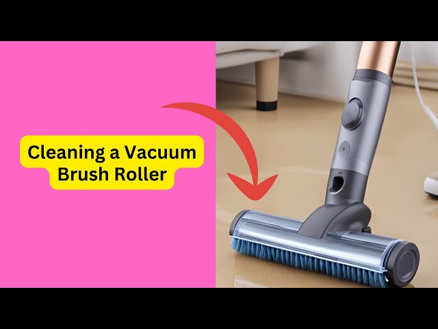 'Video thumbnail for How to Clean a Vacuum Brush Roller for Optimal Performance'