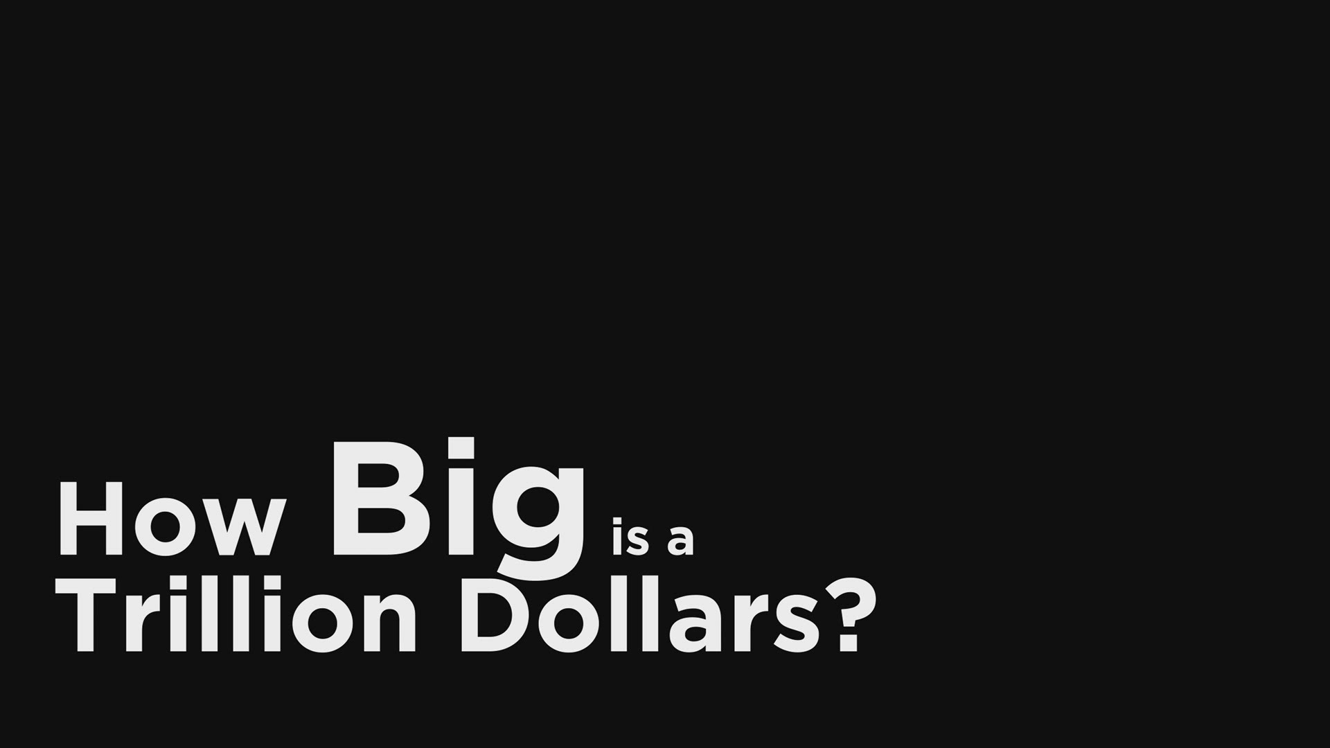 how-big-is-a-trillion-dollars