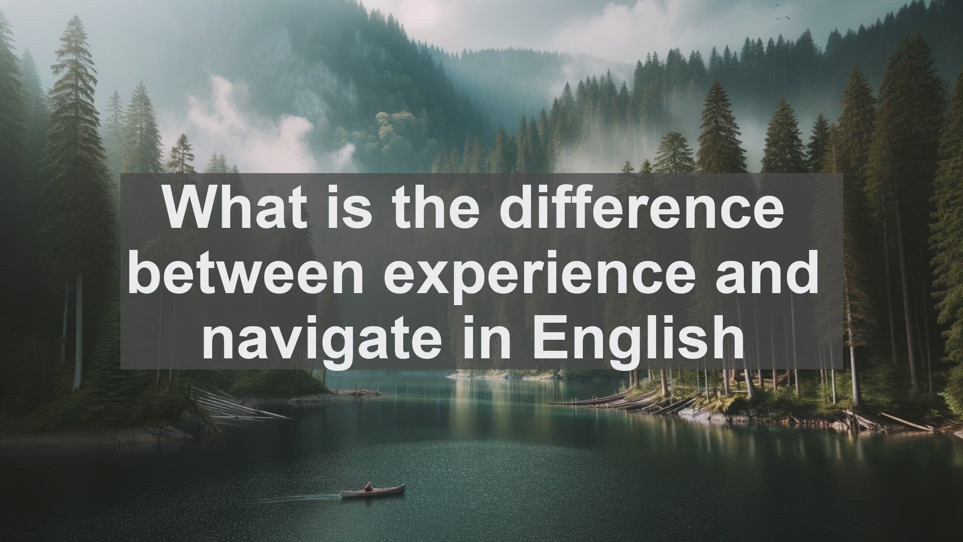 'Video thumbnail for What is the difference between experience and navigate in English?'