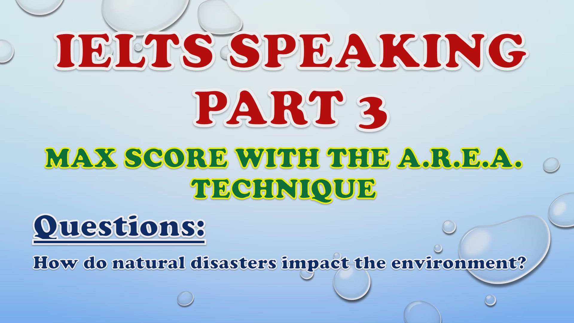 'Video thumbnail for How do natural disasters impact the environment? - IELTS Speaking Part 3'