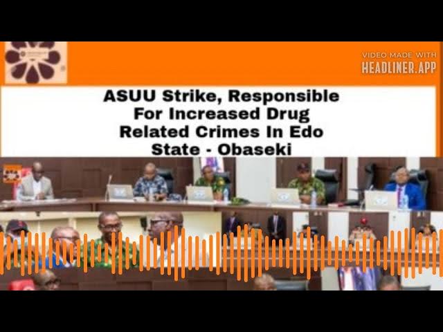 Video thumbnail for ASUU Strike, Responsible For Increased Drug Related Crimes In Edo State - Obaseki ~ OsazuwaAkonedo
