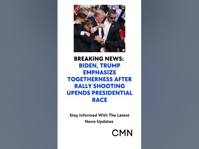 'Video thumbnail for Biden and Trump Unite After Assassination Attempt at Trump Rally'