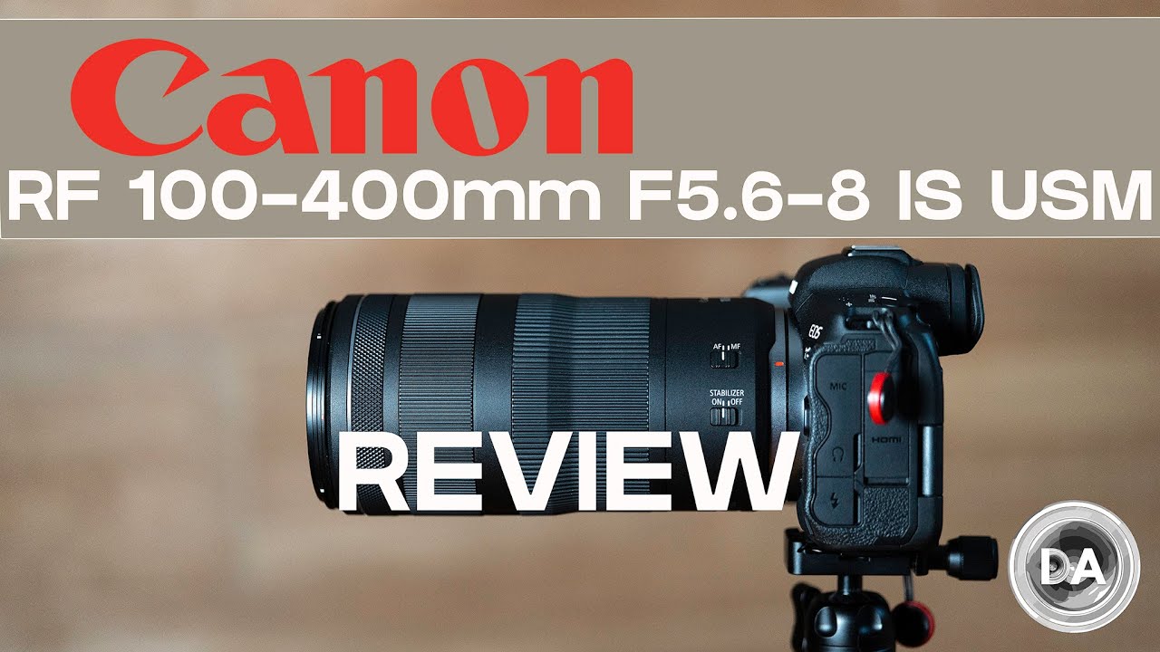 Canon RF 100-400mm F5.6-8 IS USM Review - DustinAbbott.net