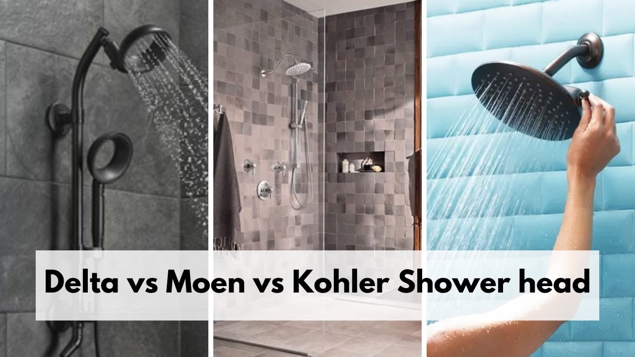 'Video thumbnail for Delta vs Moen vs Kohler Shower head Review and Comparison'