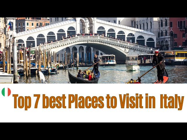Video thumbnail for Top Seven Must Visit Places for Travelers in Italy
