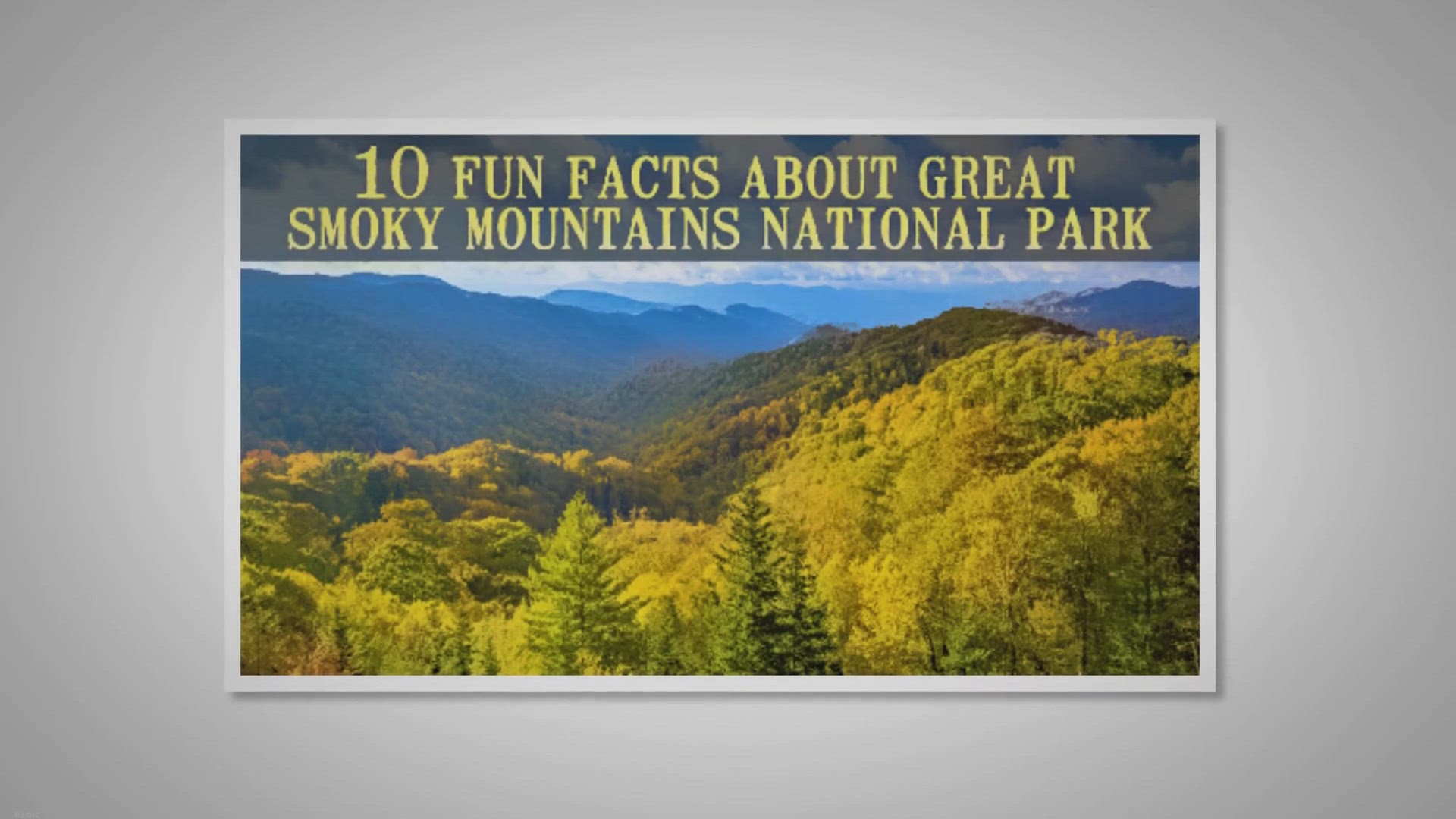 'Video thumbnail for 10 Fun Facts about Great Smoky Mountains National Park'