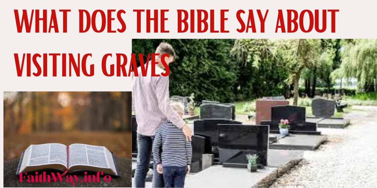 'Video thumbnail for What Does the Bible Say About Visiting Graves?'