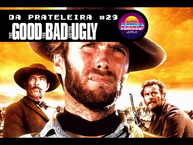 'Video thumbnail for DA PRATELEIRA #29. Três Homens em Conflito (THE GOOD, THE BAD AND THE UGLY, 1966)'