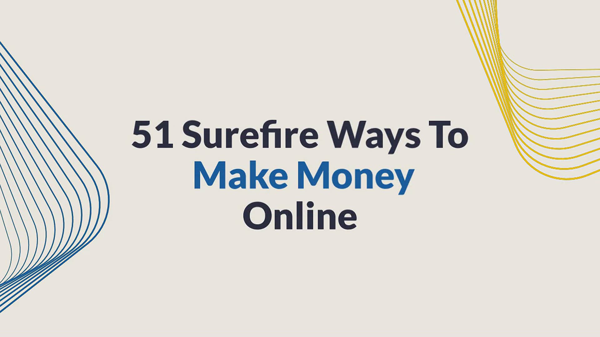 'Video thumbnail for 51 Surefire Ways To Make Money Online'