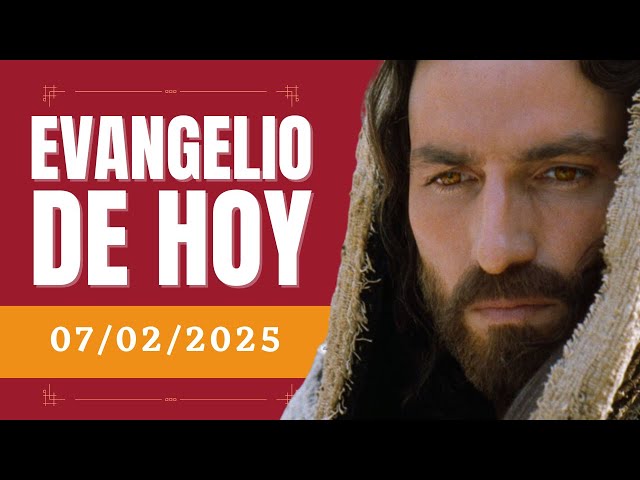Evangelio de hoy - Viernes, 7 de febrero de... | Humix Video