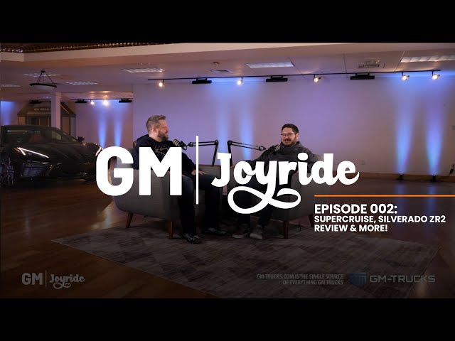 Video thumbnail for GM Joyride #2 - Super Cruise Deep Dive & Silverado 1500 ZR2 Long Term Review