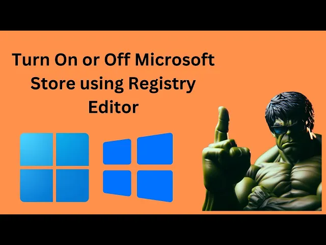 'Video thumbnail for How to Turn On or Off Microsoft Store in Windows 11 or 10 using Registry Editor | GearUpWindows'