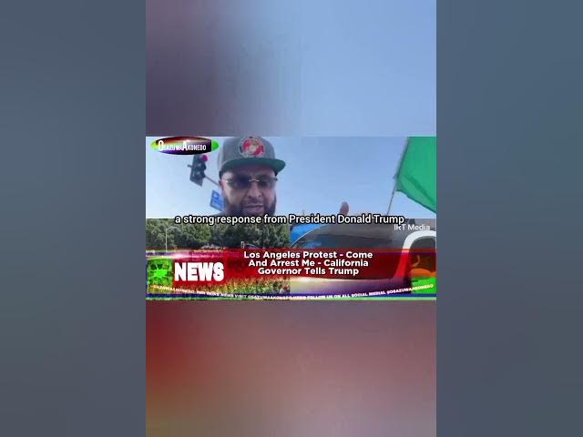 Video thumbnail for Los Angeles Protest Come And Arrest Me California Governor Tells Trump