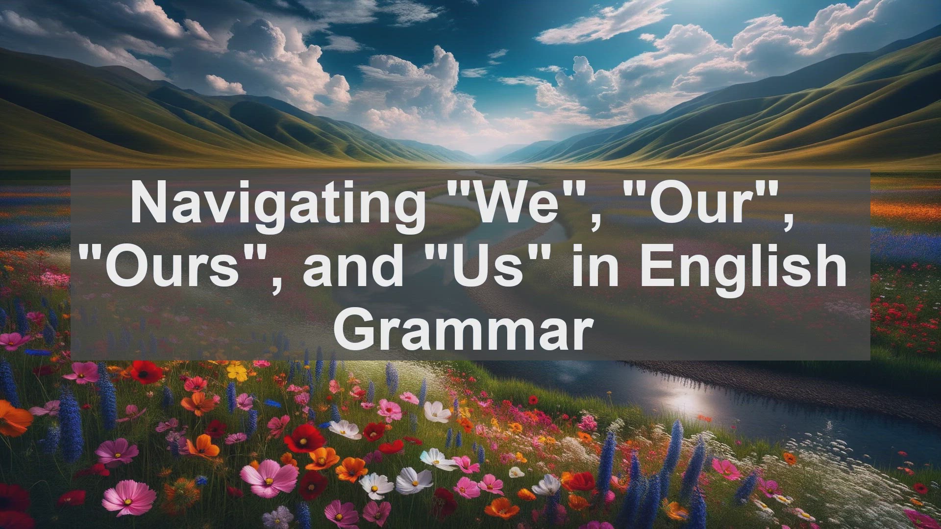 'Video thumbnail for We, Our, Ours, and Us in English Grammar'