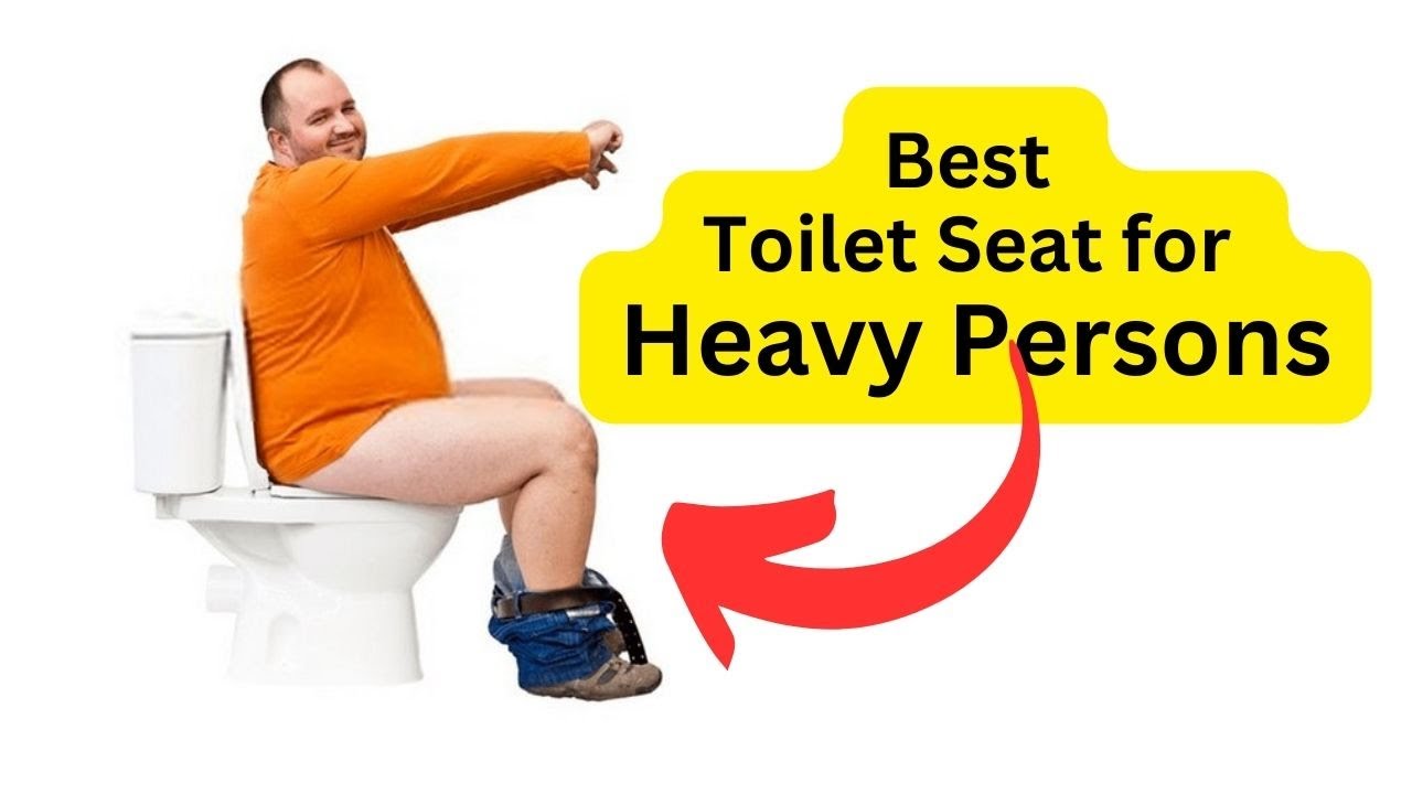'Video thumbnail for The Best Toilet Seat for Heavy Persons: Factors to Consider'