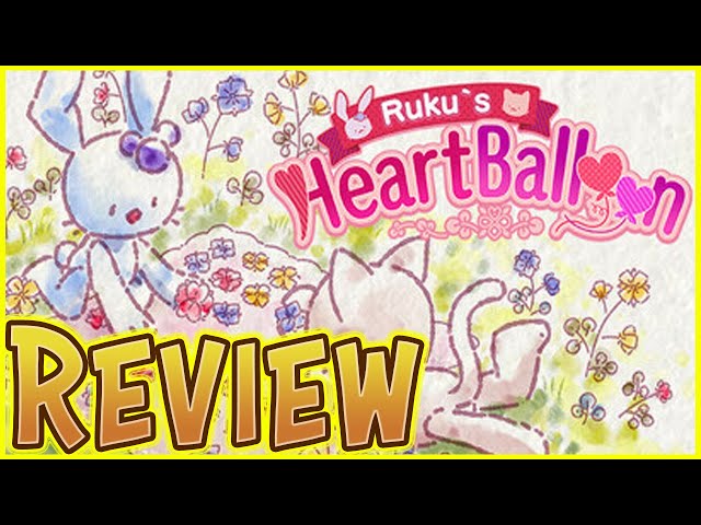 Video thumbnail for Ruku's Heart Balloon Review ★★★☆☆