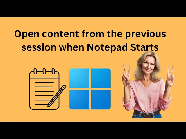 'Video thumbnail for How to Open content from the previous session when Notepad Starts in Windows 11 | GearUpWindows'