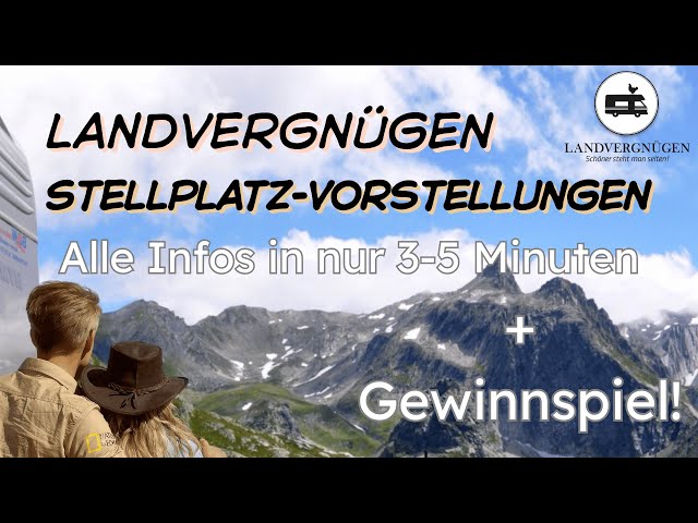 Video thumbnail for 🚐 NEU: Landvergnügen-Stellplätze in 5 Minuten! + Gewinnspiel (Jahresmitgliedschaft!) 🎁