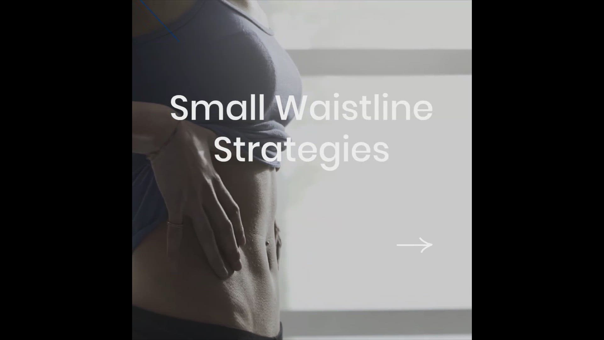'Video thumbnail for Small Waistline Strategies'