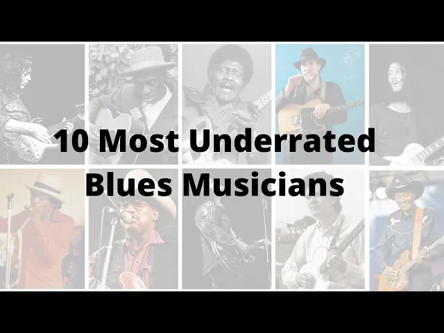 Video thumbnail for 10 Most Underrated Blues Musicians Who Were Not Only Great But Also Inspiring And Talented