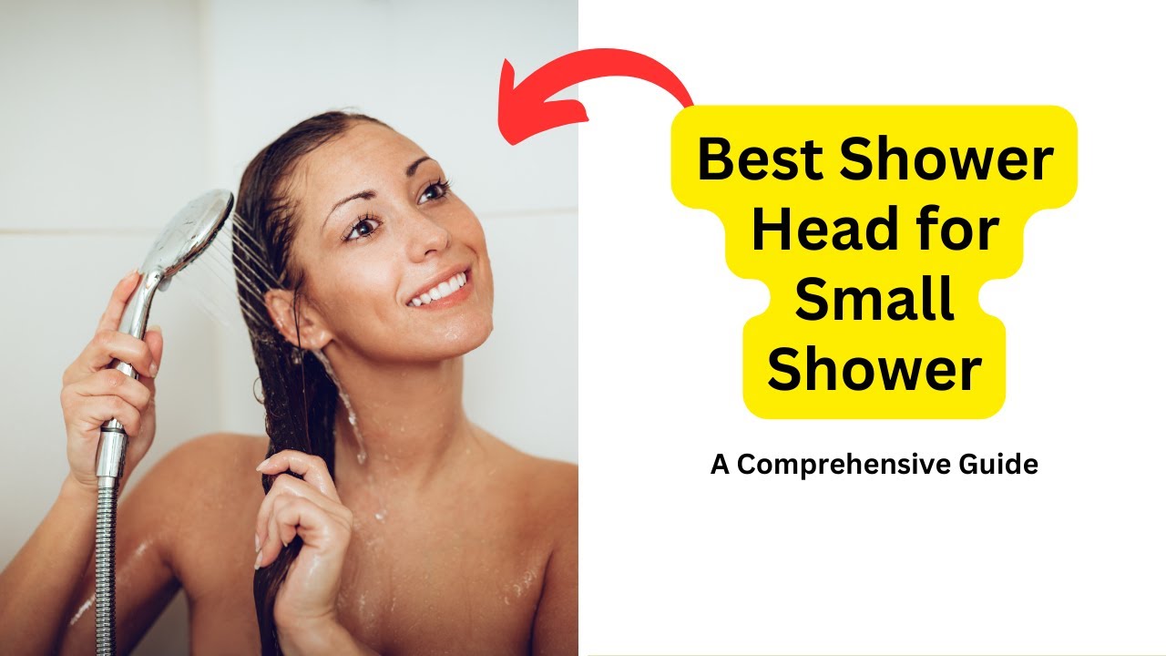 'Video thumbnail for Best Shower Head for Small Shower: A Comprehensive Guide'