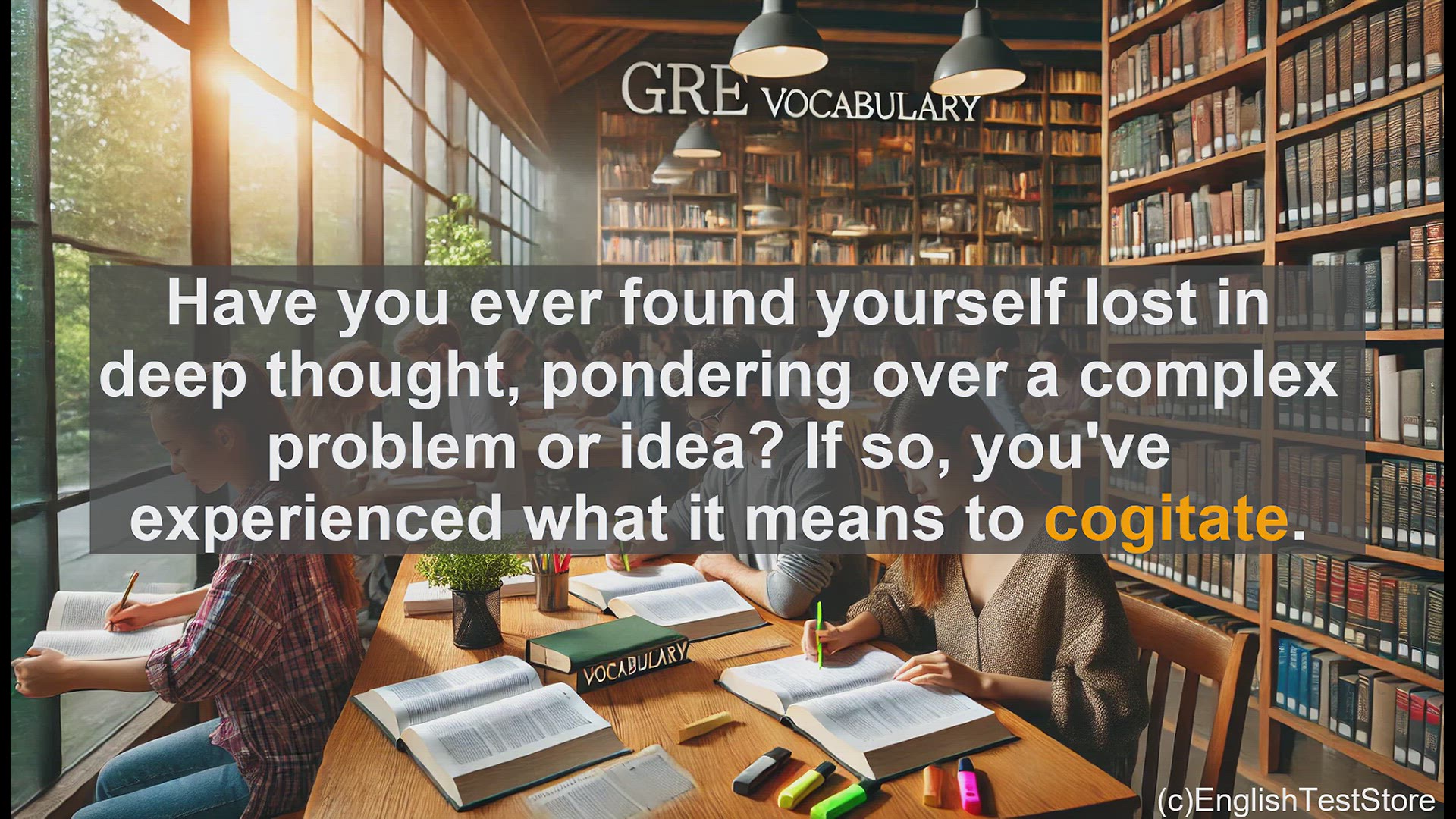 'Video thumbnail for GRE Vocabulary Lesson: Cogitate - Exploring the Power of Deep Thinking'