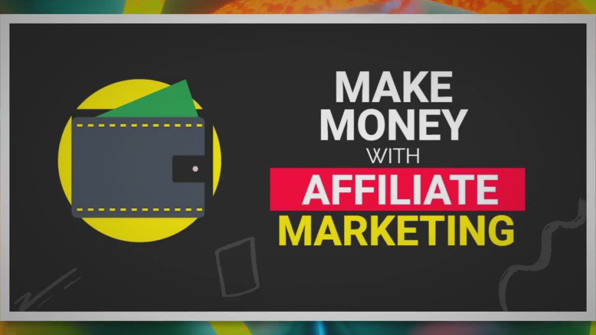 Video thumbnail for How to Make Money with Affiliate Marketing: A Comprehensive Guide