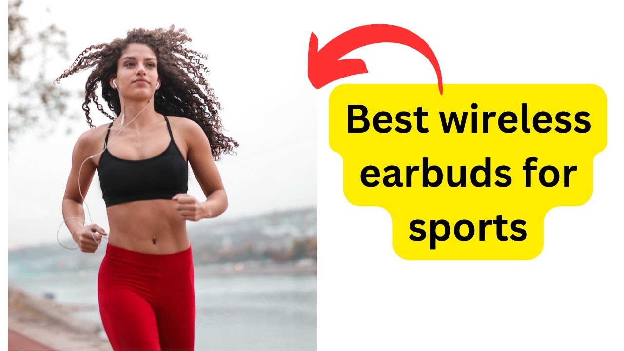 Video thumbnail for Best wireless earbuds for sports