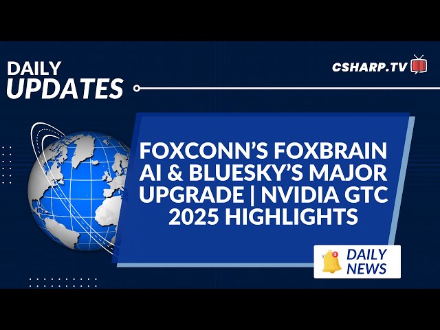 'Video thumbnail for Foxconn’s AI Revolution with FoxBrain + Bluesky’s Big Upgrade! 🚀 | Nvidia GTC 2025 Highlights'