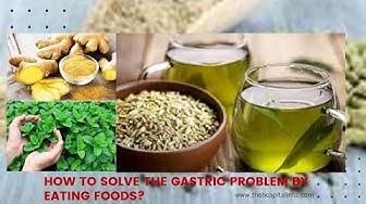 Video thumbnail for How to solve the gastric problem at home by eating foods | 10 Foods to Cure and Eliminate Gastritis