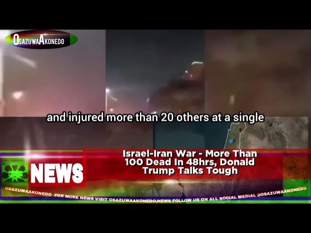 Video thumbnail for Israel-Iran War - More Than 100 Dead In 48hrs, Donald Trump Talks Tough