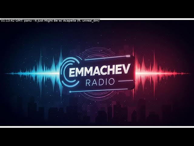 'Video thumbnail for 010: Emmachev Radio - A Station You'll Never Regret'
