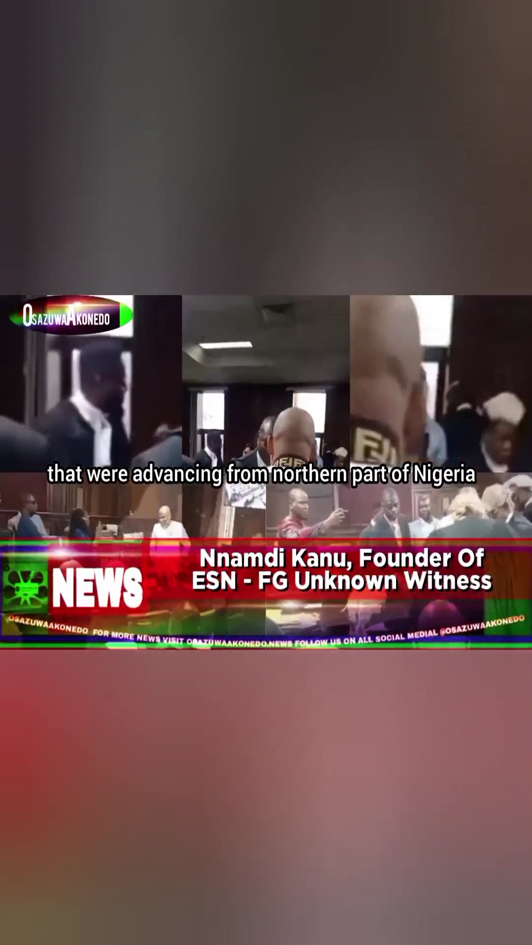 'Video thumbnail for Nnamdi Kanu, Founder Of ESN - FG Unknown Witness '