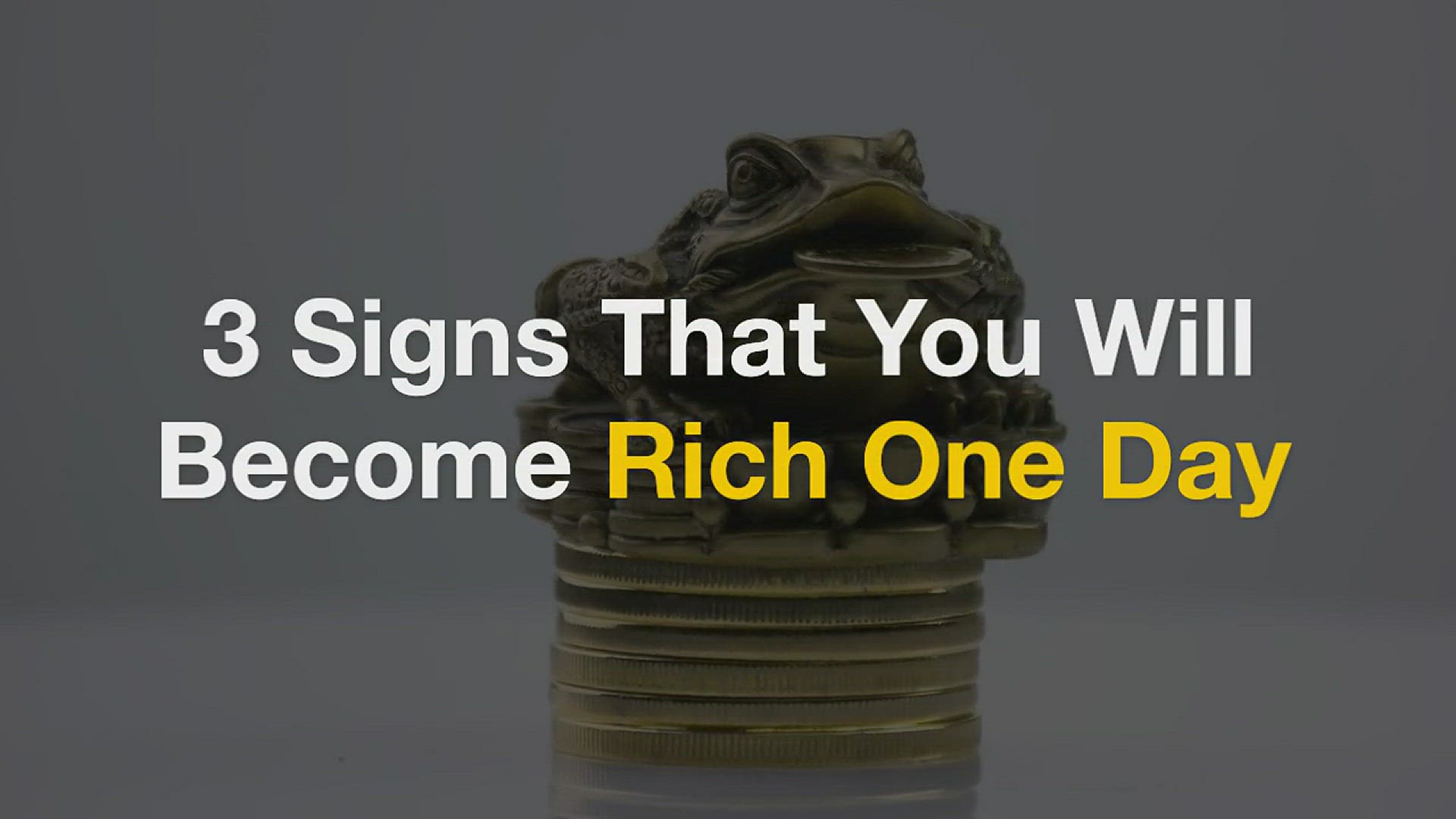 'Video thumbnail for 3 Signs That You Will Become Rich One Day'