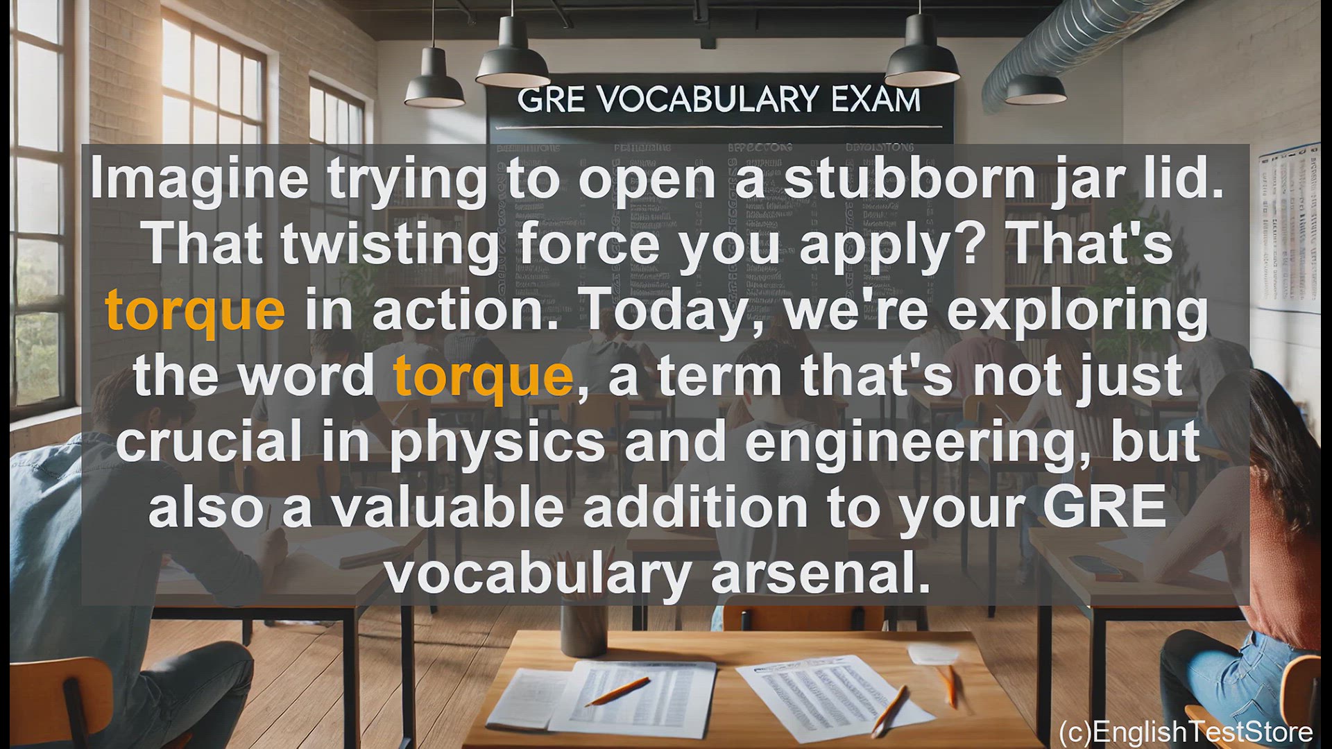 'Video thumbnail for GRE Vocabulary Lesson: Exploring the Concept of Torque - A Powerful Addition to Your GRE Vocabulary'