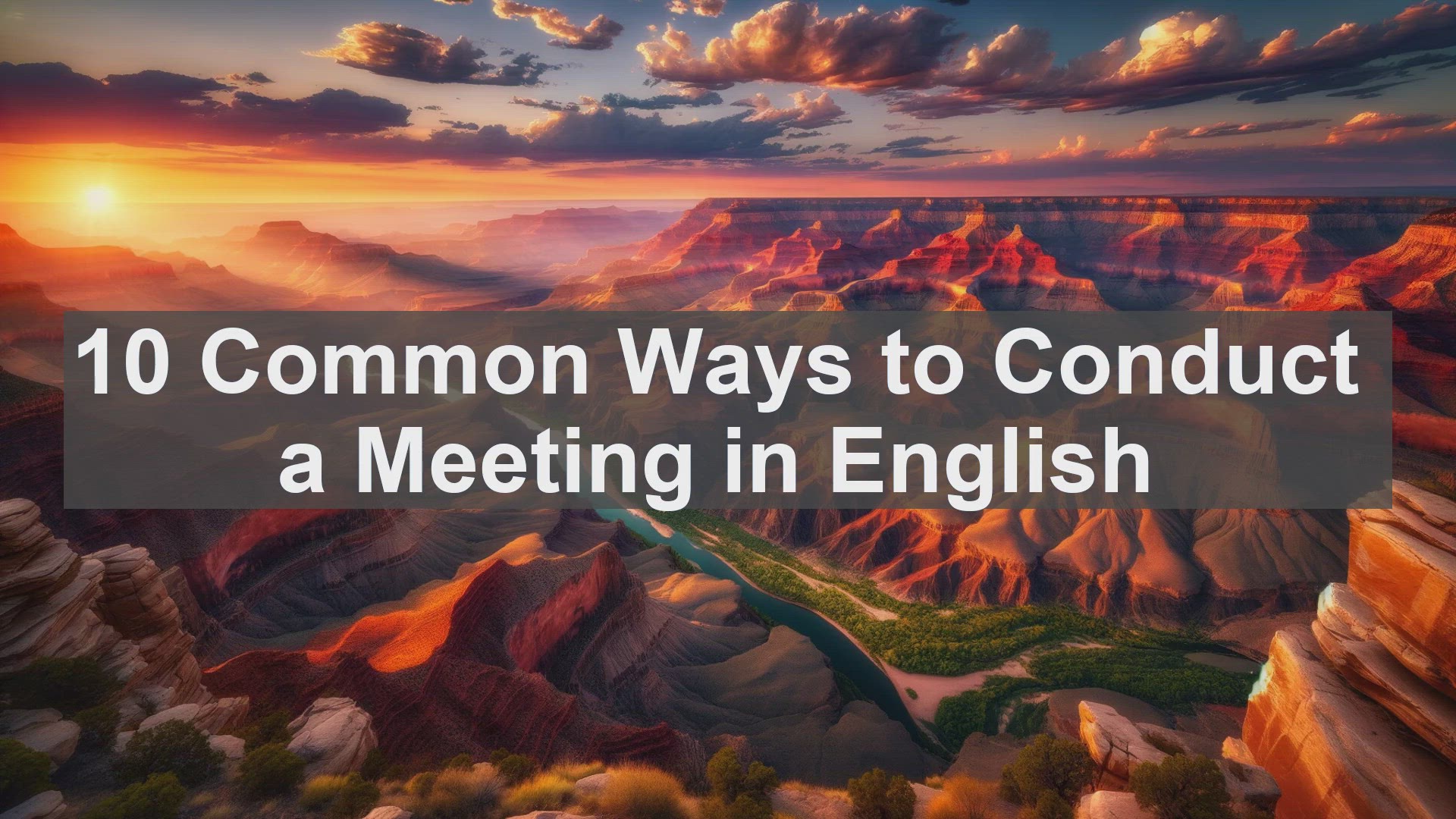 'Video thumbnail for 10 Common Ways to Conduct a Meeting in English '