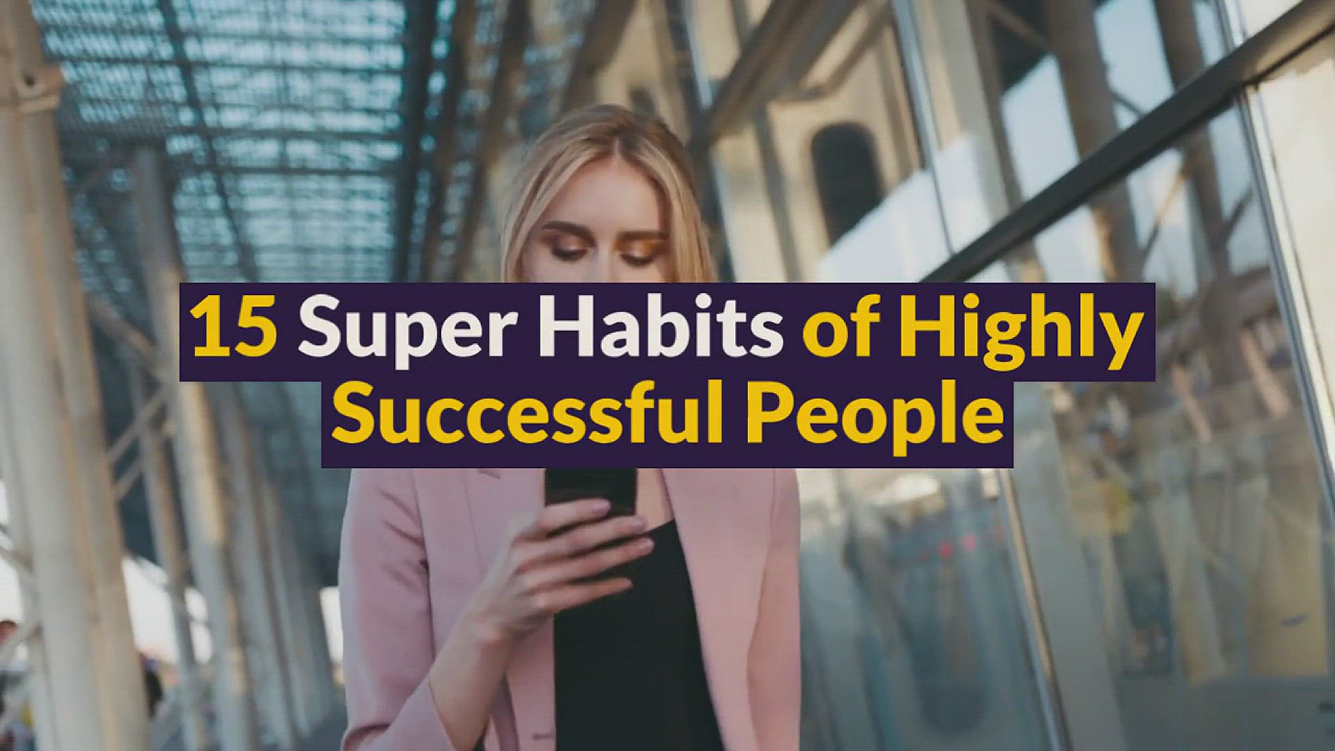 'Video thumbnail for 15 Super Habits Of Highly Successful People(Best Habits For Success And Money In Life)'