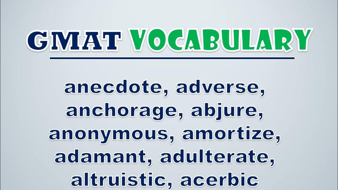 'Video thumbnail for GMAT Vocabulary: Anecdote, Adverse, Anchorage, Abjure, Anonymous, Amortize, Adamant, Adulterate'