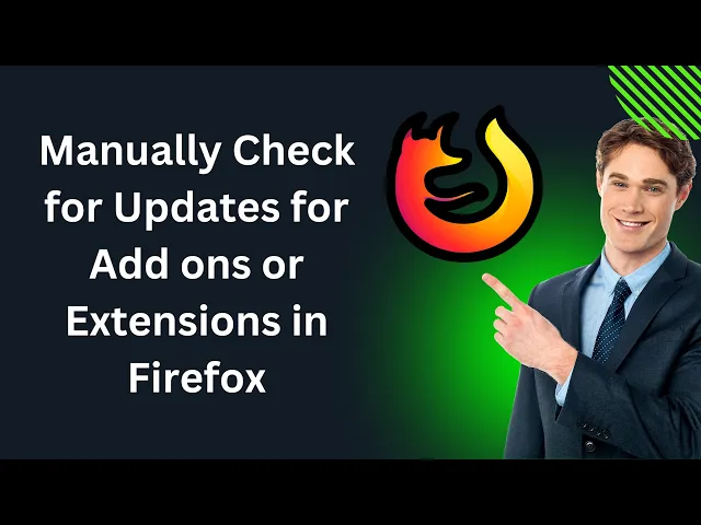 'Video thumbnail for How to Manually Check for Updates for Add ons or Extensions in Firefox | GearUpWindows Tutorial'