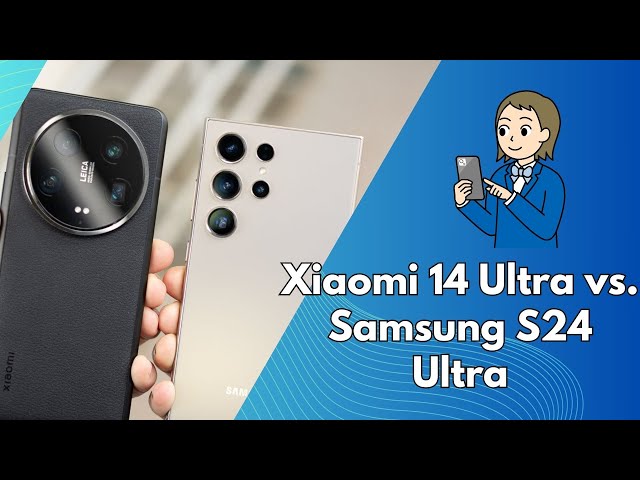 Video thumbnail for Xiaomi 14 Ultra vs. Samsung S24 Ultra: Video blog