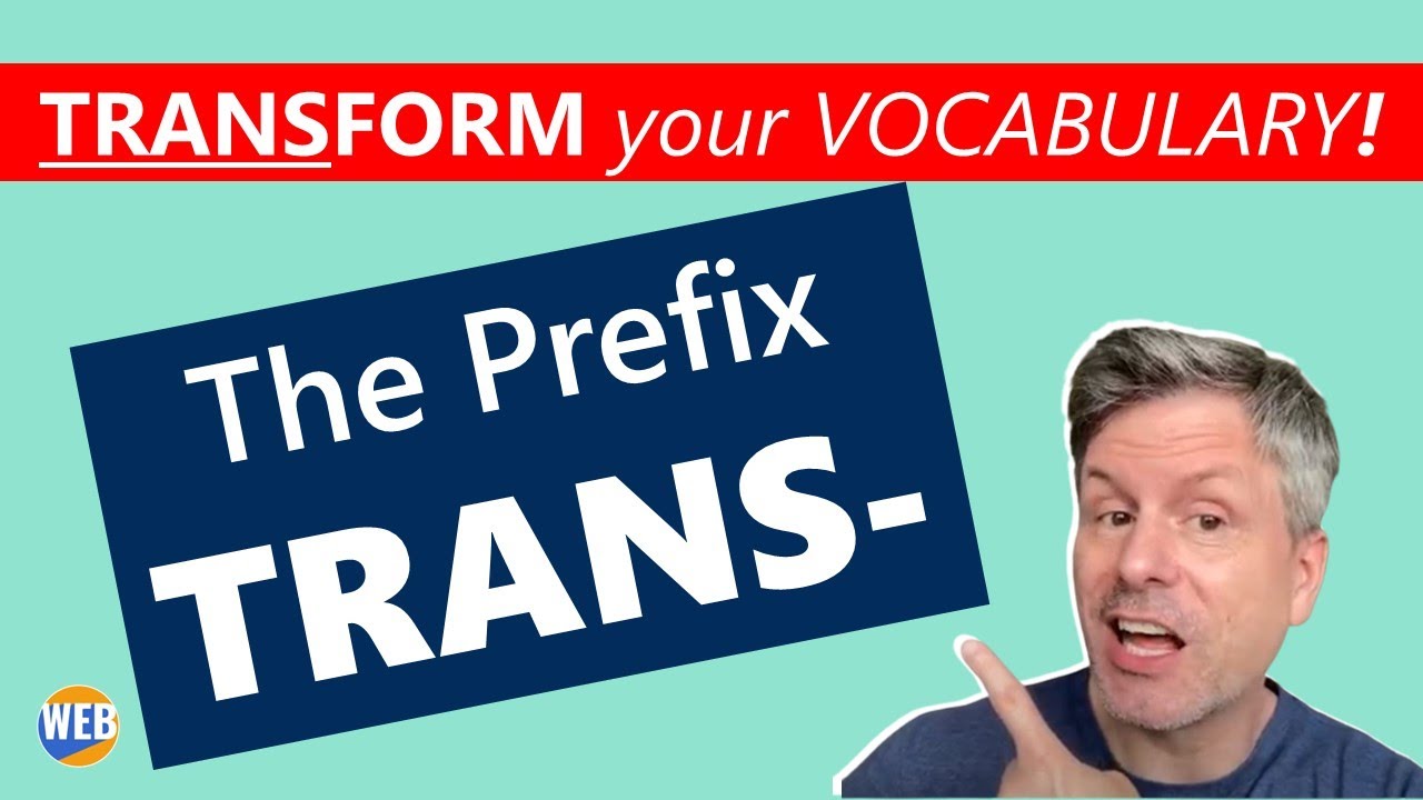 'Video thumbnail for ⭐The prefix TRANS- (TRANSform your English vocabulary!)?'