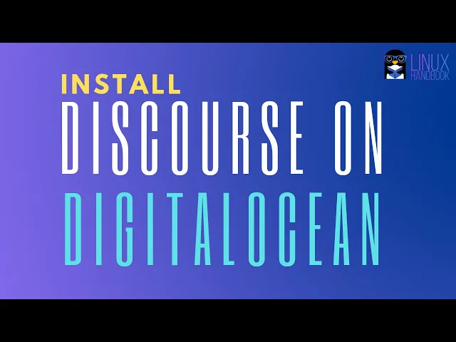 'Video thumbnail for How to Install Discourse on Linux Server Using Digital Ocean'