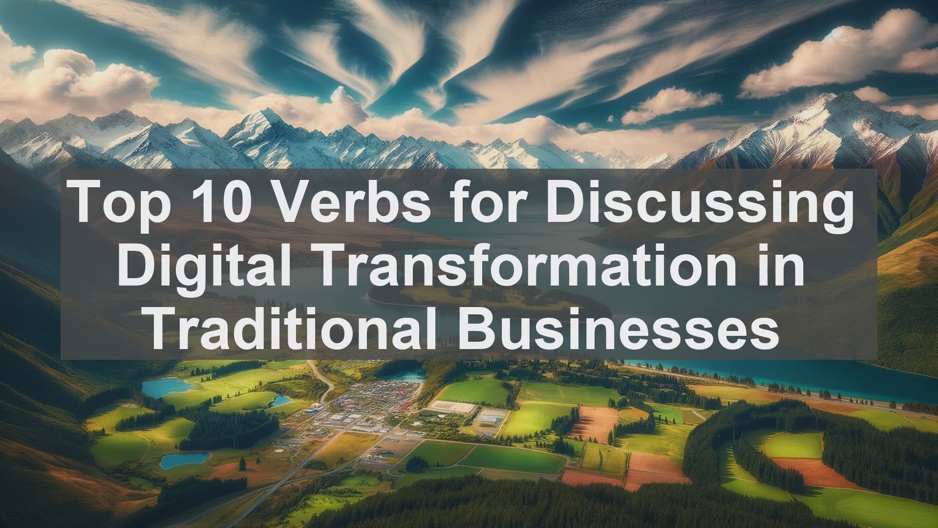 'Video thumbnail for Top 10 Verbs for Discussing Digital Transformation in Traditional Businesses'