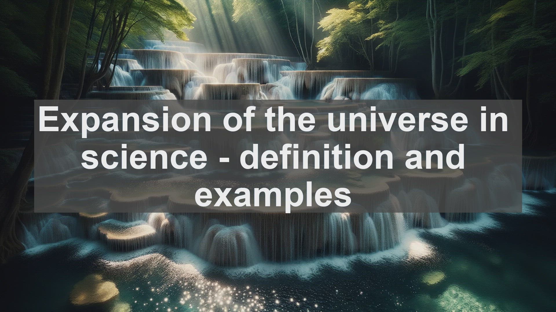 'Video thumbnail for Expansion of the universe in science  definition and examples'