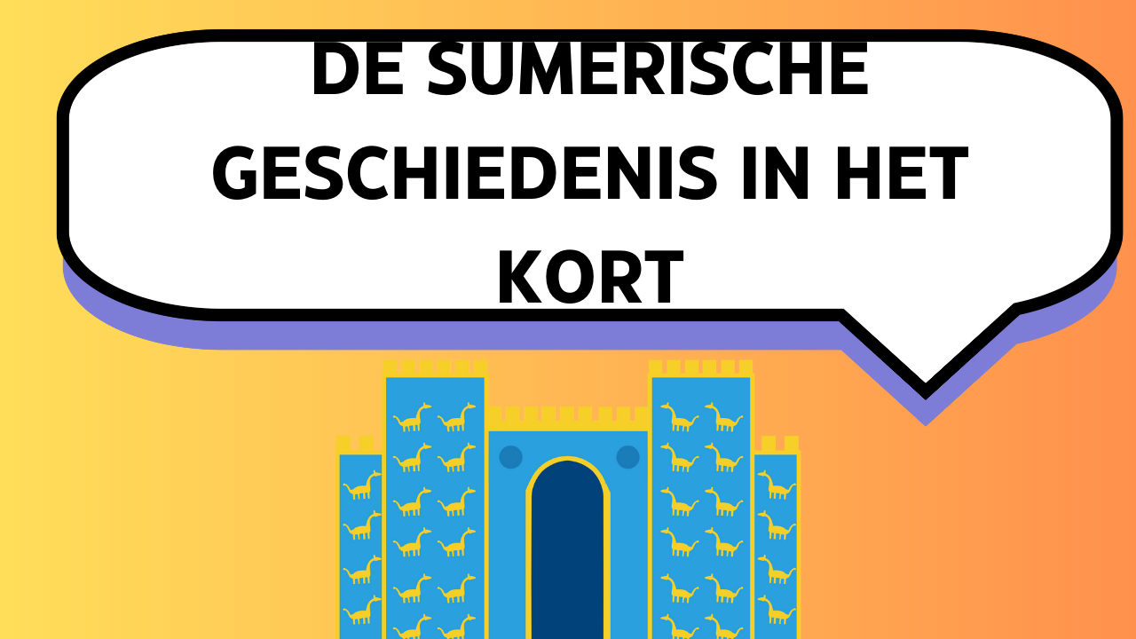 Video thumbnail for De Sumerische geschiedenis in het kort