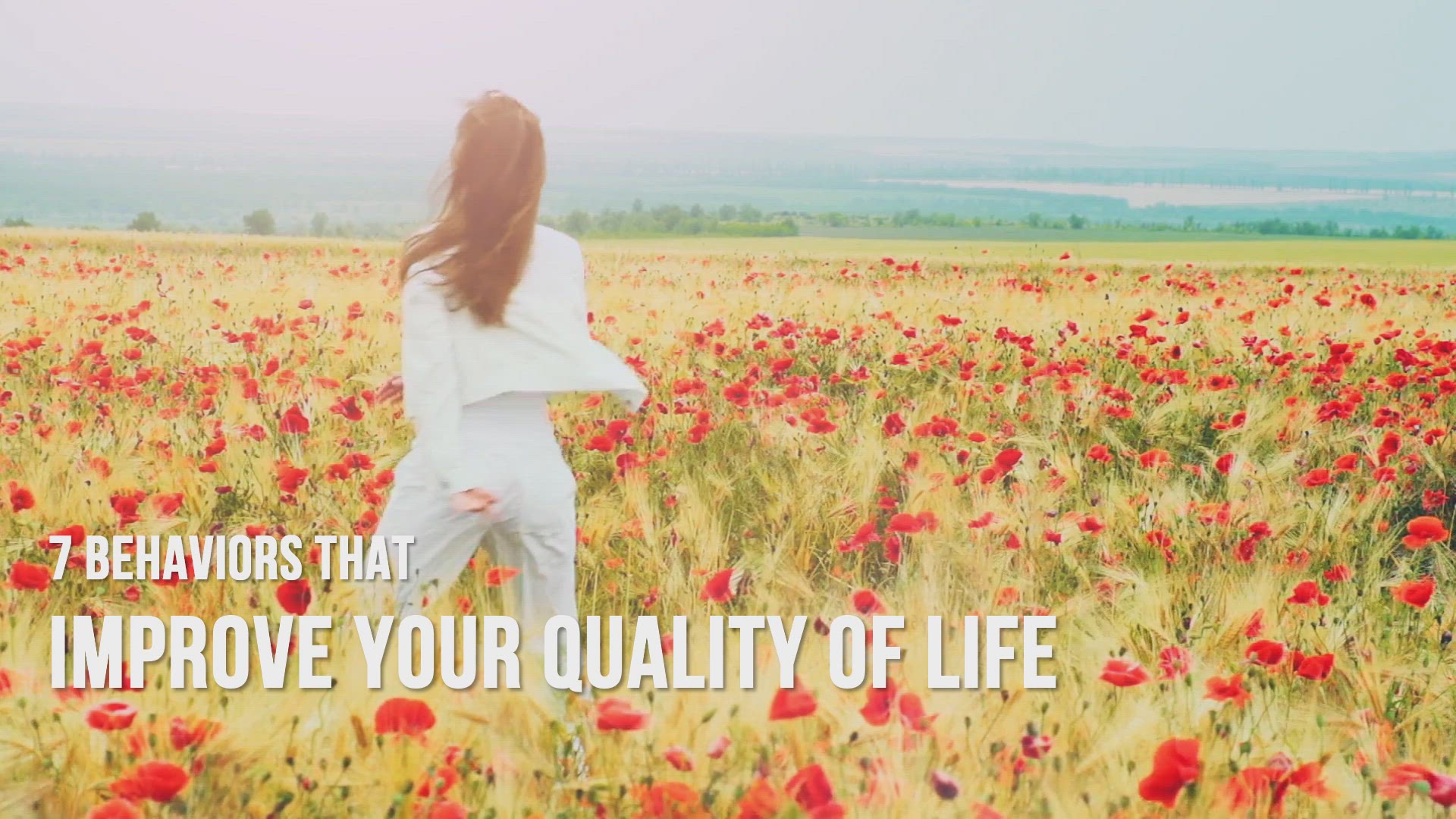 'Video thumbnail for 7 Behaviors That Improve Your Quality of Life'